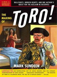 The Making of Toro—Bullfights, Broken Hearts, and One Author's Quest for the Acclaim He Deserves