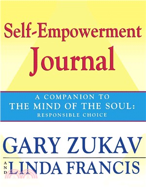 Self-Empowerment Journal: A Companion to the Mind of the Soul: Responsible Choice