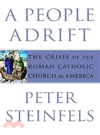 A People Adrift ― The Crisis of the Roman Catholic Church in America