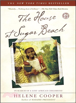 The House at Sugar Beach ─ In Search of a Lost African Childhood