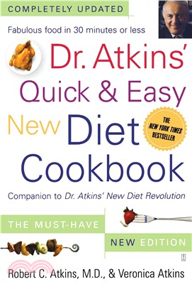 Dr. Atkins' Quick & Easy New Diet Cookbook—Companion to Dr. Atkins' New Diet Revolution