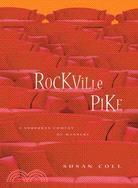 Rockville Pike: A Suburban Comedy of Manners