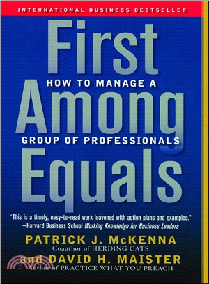First Among Equals ─ How To Manage A Group Of Professionals