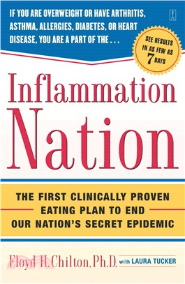 Inflammation Nation ─ The First Clinically Proven Eating Plan to End Our Nation's Secret Epidemic