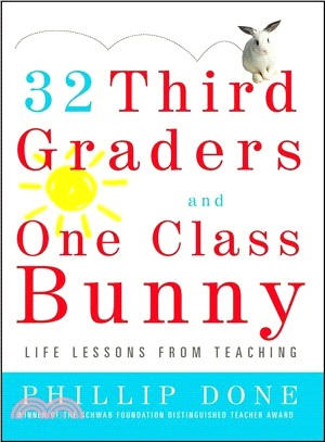 32 Third Graders and One Class Bunny ─ Life Lessons from Teaching