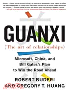 Guanxi (The Art of Relationships): Microsoft, China, And Bill Gates\