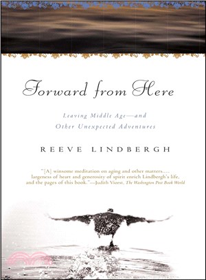Forward From Here ─ Leaving Middle Age- and Other Unexpected Adventures | 拾書所
