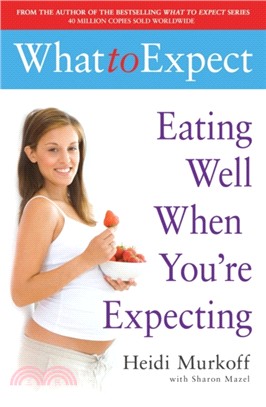 What to Expect: Eating Well When You're Expecting