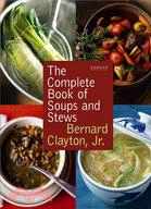 The Complete Book of Soups And Stews