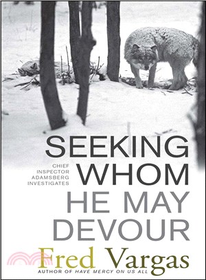 Seeking Whom He May Devour ─ Chief Inspector Adamsberg Investigates
