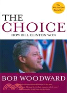 The Choice: How Clinton Won | 拾書所