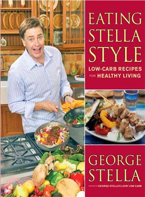 Eating Stella Style: Low-Carb Recipes for Healthy Living