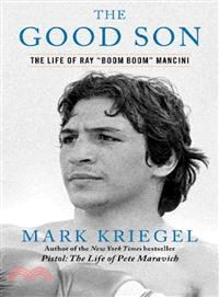 The Good Son—The Life of Ray "Boom Boom" Mancini