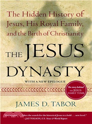 The Jesus Dynasty ─ The Hidden History of Jesus, His Royal Family, and the Birth of Christianity