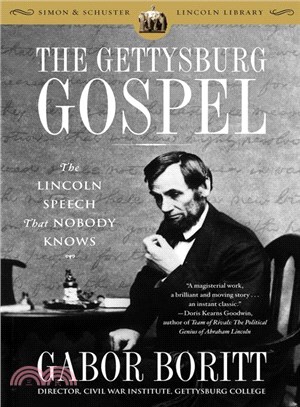 The Gettysburg Gospel — The Lincoln Speech That Nobody Knows