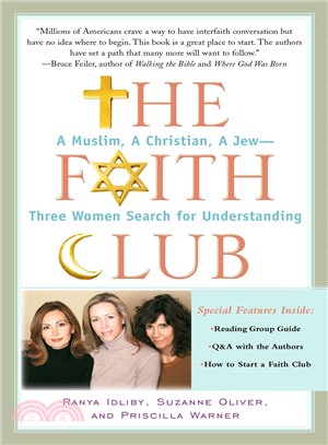 The Faith Club ─ A Muslim, a Christian, a Jew--Three Women Search for Understanding
