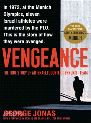 Vengeance ─ The True Story of an Israeli Counter-terrorist Team