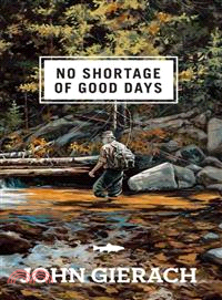 No Shortage of Good Days