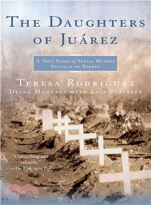 The Daughters of Juarez ─ A True Story of Serial Murder South of the Border