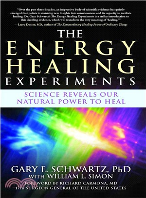 The Energy Healing Experiments ─ Science Reveals Our Natural Power to Heal