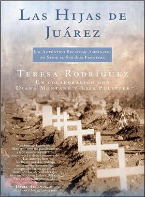 Las Hijas De Juarez / Daughters of Juarez