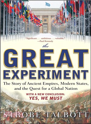 The Great Experiment: The Story of Ancient Empires, Modern States, and the Quest for a Global Nation