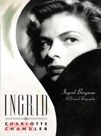Ingrid: Ingrid Bergman, a Personal Biography | 拾書所