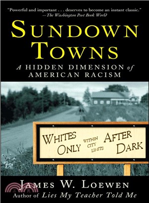 Sundown Towns ─ A Hidden Dimension of American Racism