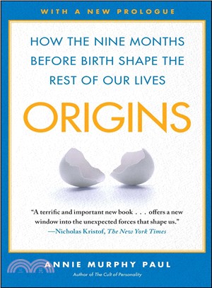 Origins ─ How the Nine Months Before Birth Shape the Rest of Our Lives