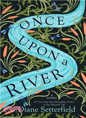 Once upon a river :a novel /