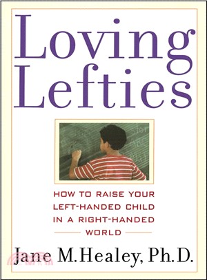 Loving Lefties ― How to Raise Your Left-Handed Child in a Right-Handed World