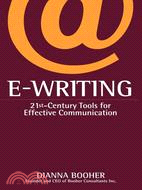E-Writing: 21St-Century Tools for Effective Communication