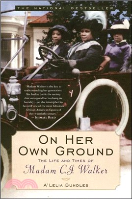 On Her Own Ground ─ The Life and Times of Madam C. J. Walker