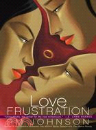Love Frustration