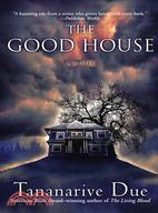 The Good House