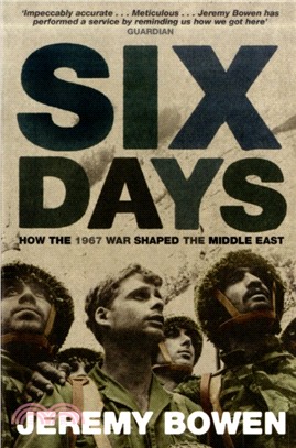 Six Days：How the 1967 War Shaped the Middle East