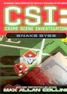 Csi, Crime Scene Investigation ─ Snake Eyes