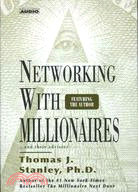Networking With Millionaires ─ ...And Their Advisors