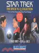 Star Trek: The Spock Vs. Q Collection