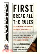 First, Break All the Rules: What the World's Greatest Managers Do Differently | 拾書所