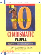 The 10 Qualities of Charismatic People ─ Secrets of Personal Magnetism