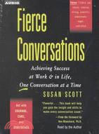 Fierce Conversations: Achieving Success at Work & in Life, One Conversation at a Time