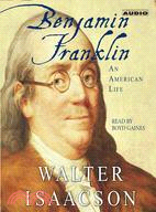 Benjamin Franklin: An American Life