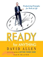 Ready for Anything: Productivity Principles for Work and Life