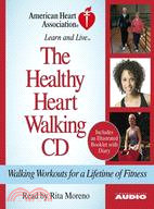 The Healthy Heart Walking Program: Walking Workouts For A Lifetime Of Fitness