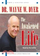 The Awakened Life