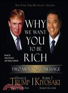 Why We Want You to Be Rich: Two Men, One Message