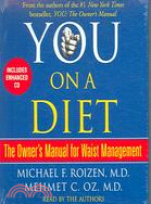 You on a Diet: The Owner's Manual for Waist Management