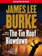 The Tin Roof Blowdown