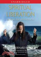 Spiritual Liberation ─ Fulfillingyour Soul's Potential
